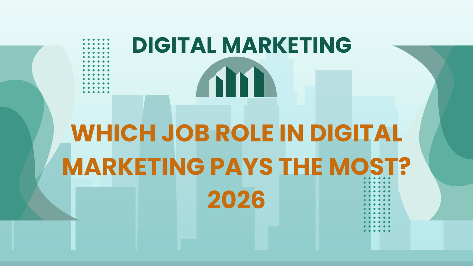 Which+Job+Role+in+Digital+Marketing+Pays+the+Most+-2026