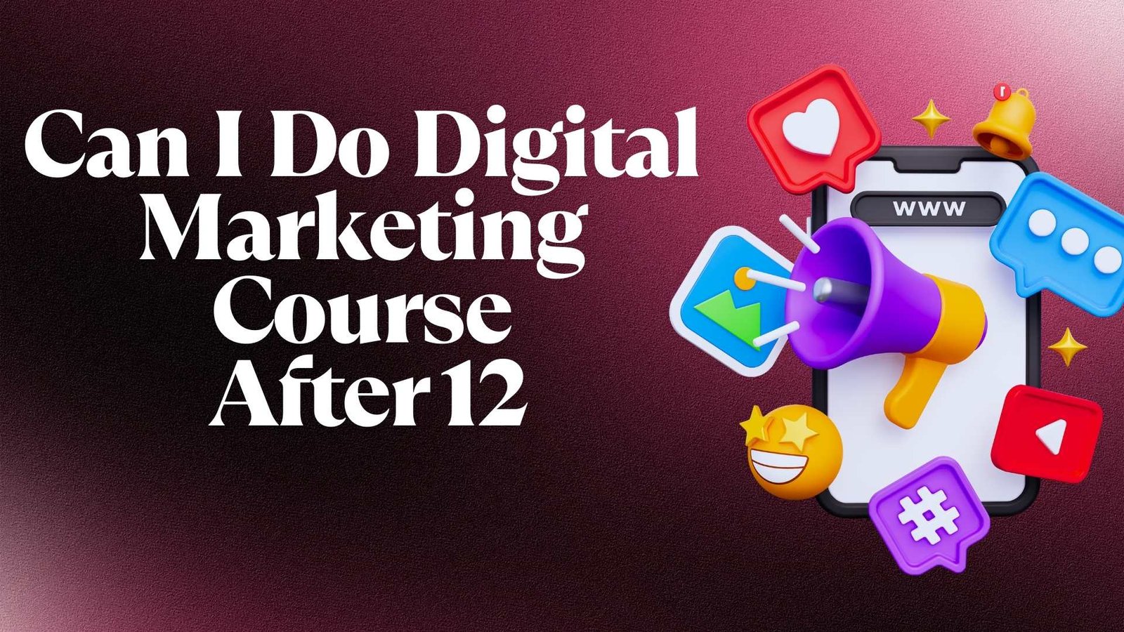 Can+I+Do+Digital+Marketing+Course+After+12th%3F+%E2%80%93+Complete+Guide+2025