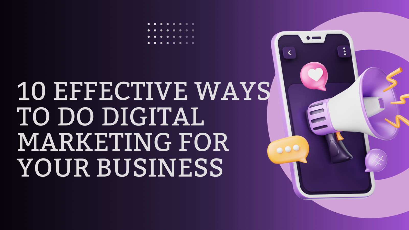 10 Effective Ways to Do Digital Marketing for Your Business